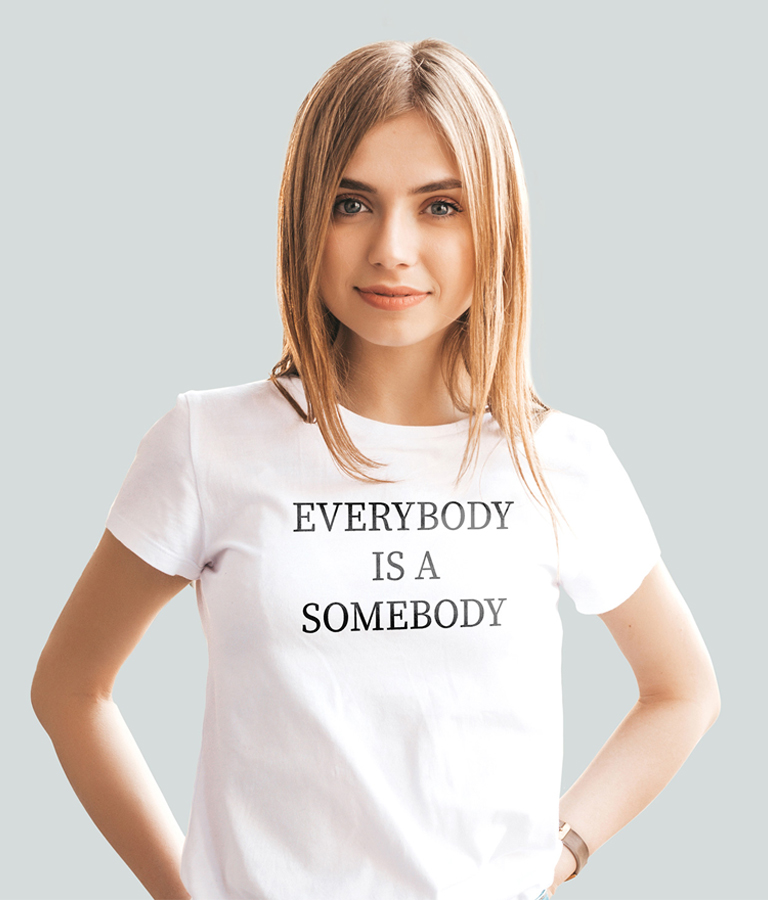 Everybody is a Somebody T-Shirt